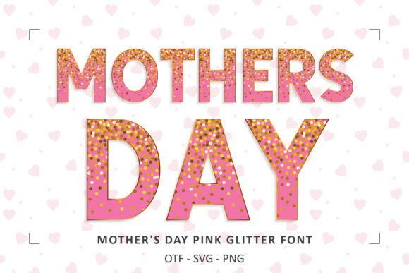 Mothers Day Pink Glitter: A Font That Sparkles with Love